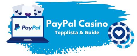 casinon med paypal|Topp 10 lista med bästa PayPal online casinon i Sverige 2024.